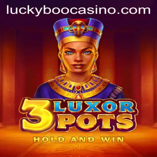 Exploring 3LuxorPots at Boo Casino: Gameplay, Features, and Rules